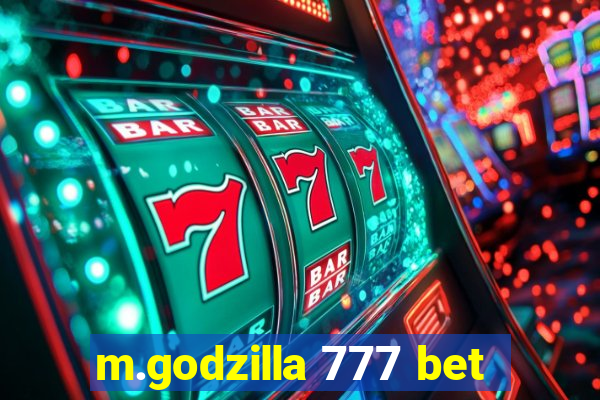 m.godzilla 777 bet